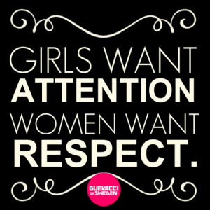 Women want respect.