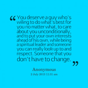 Quotes Picture: you deserve a guy who's wiling to do what's best for ...