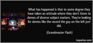 More Grandmaster Flash Quotes