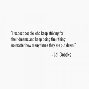 Jai Brooks Quote.