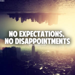 life expectations kushandwizdom life quotes disappointments