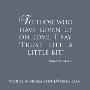 Trust Life a Little Bit...