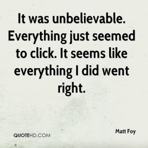 Unbelievable Quotes