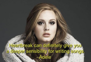 Adele, quotes, sayings, heartbreak, love, awesome