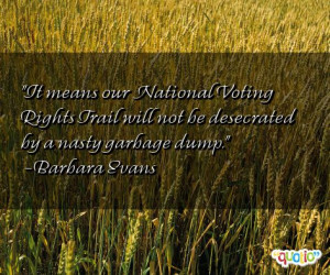 It means our National Voting Rights Trail will not be desecrated by a ...