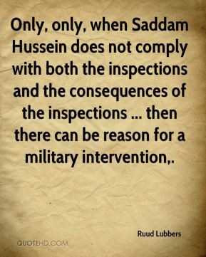 Ruud Lubbers - Only, only, when Saddam Hussein does not comply with ...