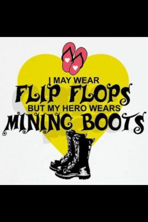 So true....I luv my coal miner!!!!;)