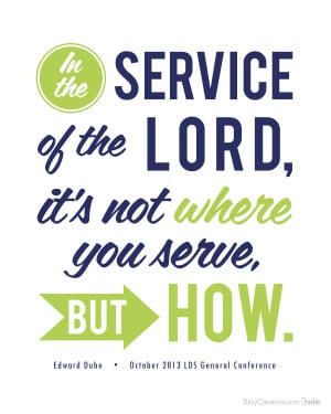 Lds Quotes On Service Free lds general conference