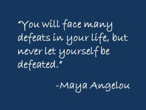 Dr.Maya Angelou Quote.