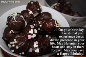 On your birthday, I wish that you experience Jesus' divine presence in ...