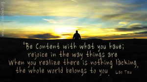 Be content - Lao Tzu quote 16:9
