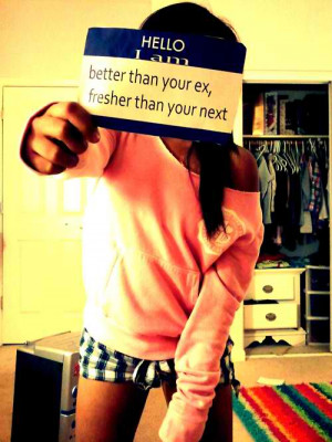 girl # next # ex # better than your ex # love # quotes # change ...