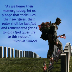 Honor our country's fallen. ~ quote from Ronald Reagan