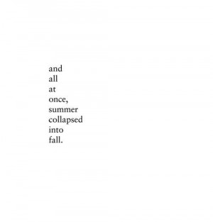 Summer collapsed into fall