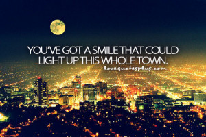 ... Picture Quotes » Sweet » A smile that could light up this whole town