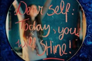 Today you will shine!!