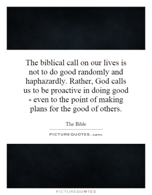 ... doing good - even to the point of making plans for the good of others