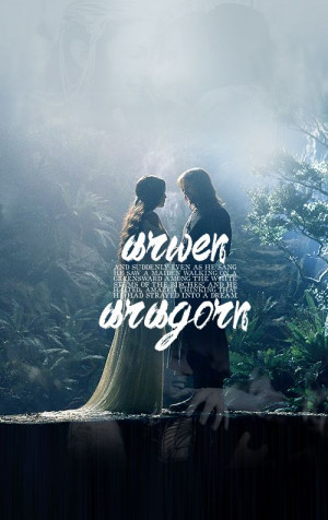 arwen and aragorn steady quiet and true