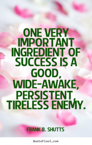 Wide Awake Quotes Wide-awake, persistent,