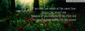if you love two people at the same time , Pictures , choose the second ...