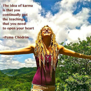 Pema Chodron #Pema # Chodron Thank you for this definition of karma!