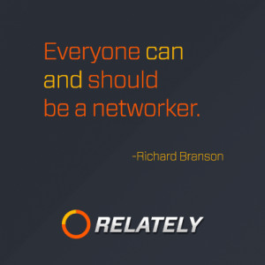 Everyone can and should be a networker - Richard Branson