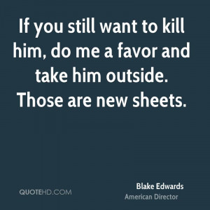 Quotes by Blake Edwards
