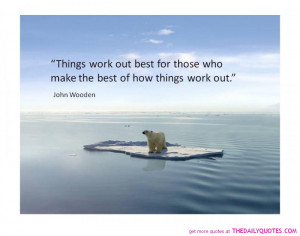 Thing Work Out Best For Those Who.....