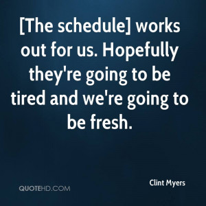 Clint Myers Quotes