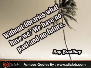 20771d1388770084-15-most-famous-quotes-ray-bradbury-10.jpg