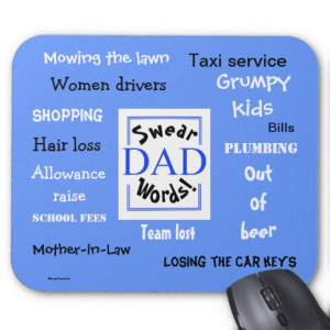 Dad Swear Words! Rudest Dad Sayings Mousemat