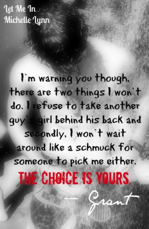 ll Choose GRANT!!! Let Me In by @Michellelynnbks