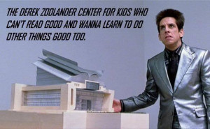 The first Zoolander movie became a source for popular memes