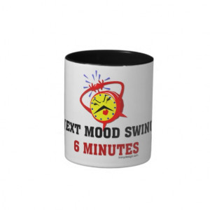 Next Mood Swing: 6 Minutes Mugs