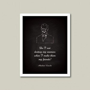 Quote. Printable. Abraham Lincoln. Friends and Enemies. A4. Letter ...
