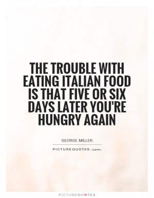 ITALIAN FOOD QUOTES FUNNY image gallery