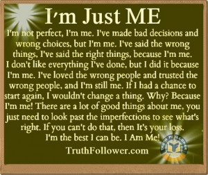 Perfect I’m Me, L’ve Made Bad Decisions And Wrong Choices ...
