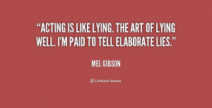 Mel Gibson Quotes