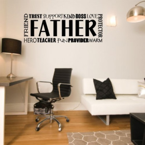 Removable Wall Decals - Father Quote
