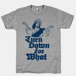 Turn Down For What Jesus #liljon #rap #religion #god #party #drunk # ...