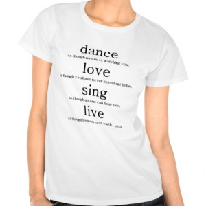 Dance Quotes T-shirts & Shirts