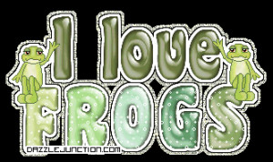 Animal Lovers I Love Frogs quote
