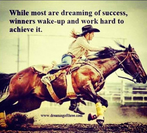 Barrels Racing Quotes, Rodeo Quotes, Hors Inspiration, Success Quotes ...