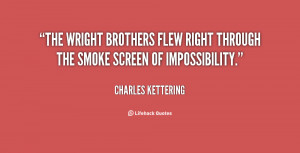 quote-Charles-Kettering-the-wright-brothers-flew-right-through-the ...