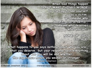 for QUOTE & POSTER: When bad things happen DON’T MAKE THINGS WORSE ...