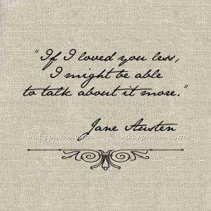 INSTANT DOWNLOAD - Jane Austen Love Quote Printable Transfer Image for ...