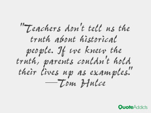 Teachers don't tell us the truth about historical people. If we knew ...