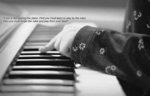 Love is Like Playing the Piano