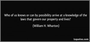 More William H. Wharton Quotes