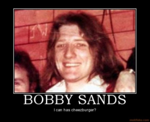 bobby-sands-bobby-sands-hunger-strike-shit-demotivational-poster ...